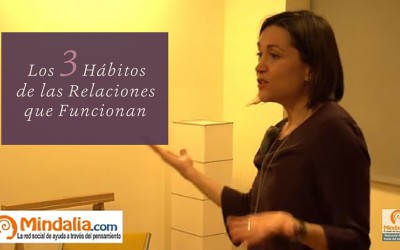 Vídeo: Los 3 hábitos de las relaciones que funcionan